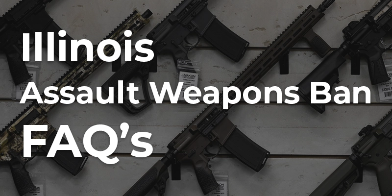 Illinois Assault Weapons Ban FAQ's